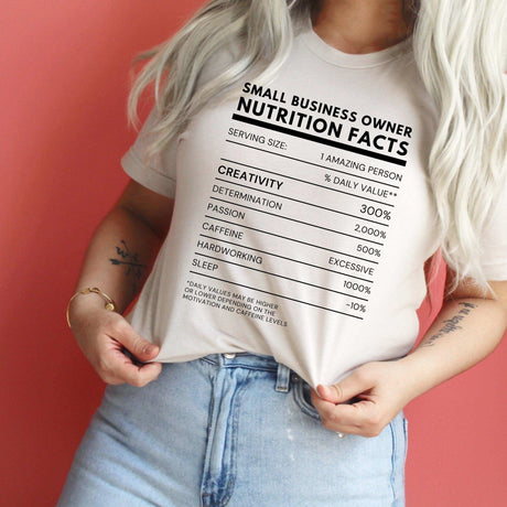Small Business Owner Nutrition Facts T-shirt - Winks Design Studio,LLC