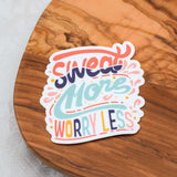 Sweat More Worry Less Vinyl Sticker
