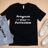 Progress-Over-Perfection T-Shirt