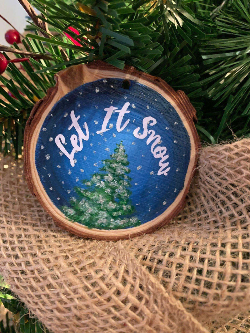 Let it Snow Hand Painted Wood Slice Christmas Ornament, Holiday Decoration, Rustic Farmhouse Christmas Decor, Let It Snow Xmas Decor - Winks Design Studio,LLC
