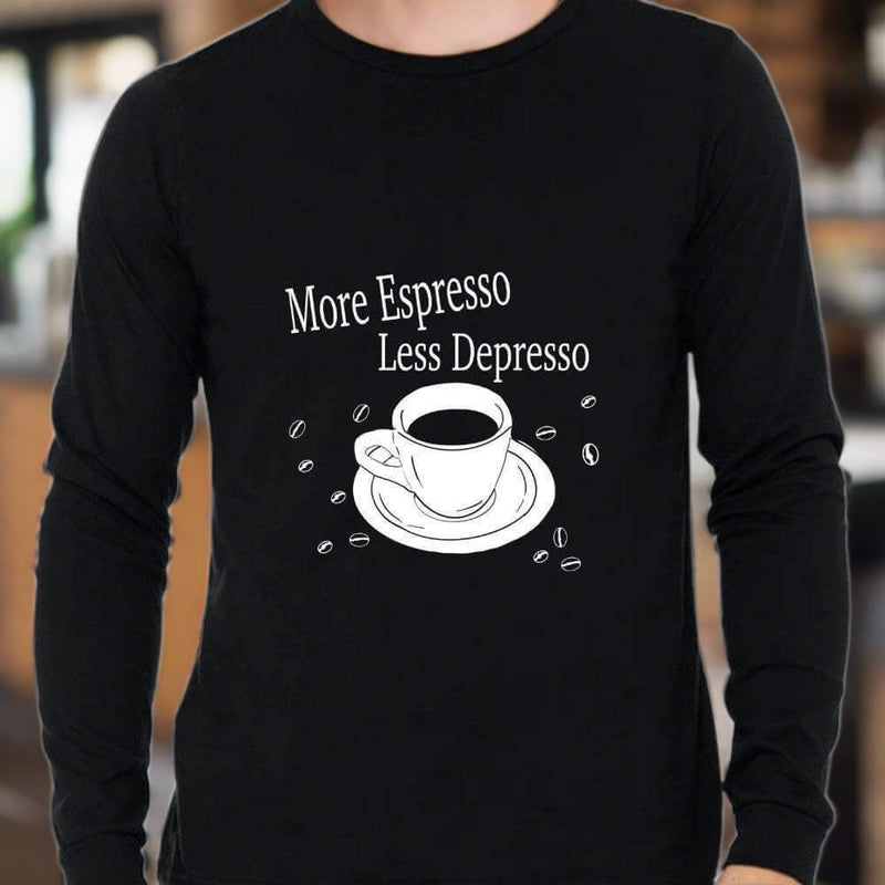 More Espresso, Less Depresso T-shirt - Winks Design Studio,LLC