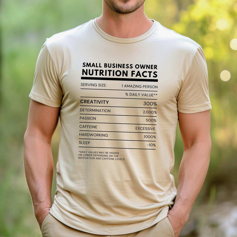 Small Business Owner Nutrition Facts T-shirt - Winks Design Studio,LLC